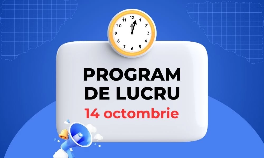 Program de lucru pentru 14 octombrie 2024