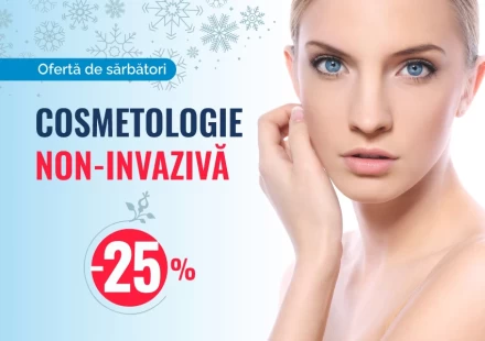 Cosmetologie non-invazivă, cu 25% reducere! Ofertă de sărbători!
